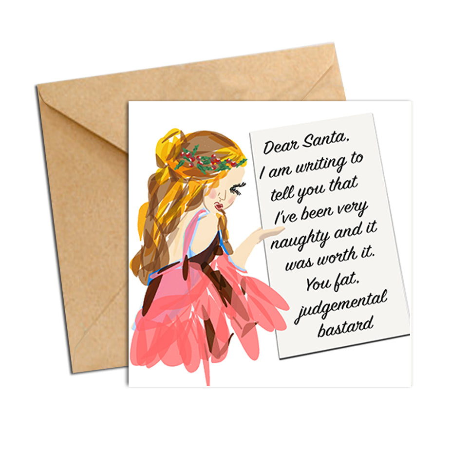 Card - Xmas Quote - Dear Santa you fat...